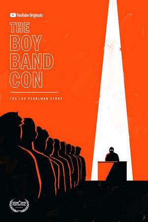 The Boy Band Con: История Лу Пёрлмана (2019)