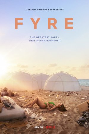 Смотреть FYRE: Величайшая вечеринка, которая не состоялась (2019) онлайн